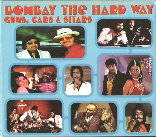 Bombay the Hard Way: Guns, Cars & Sitars