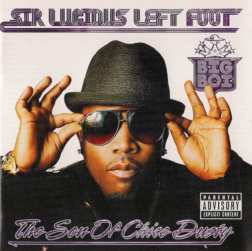 Sir Lucious Left Foot… The Son of Chico Dusty